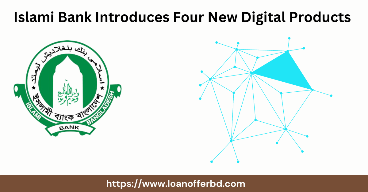Islami Bank Introduces Four New Digital Products